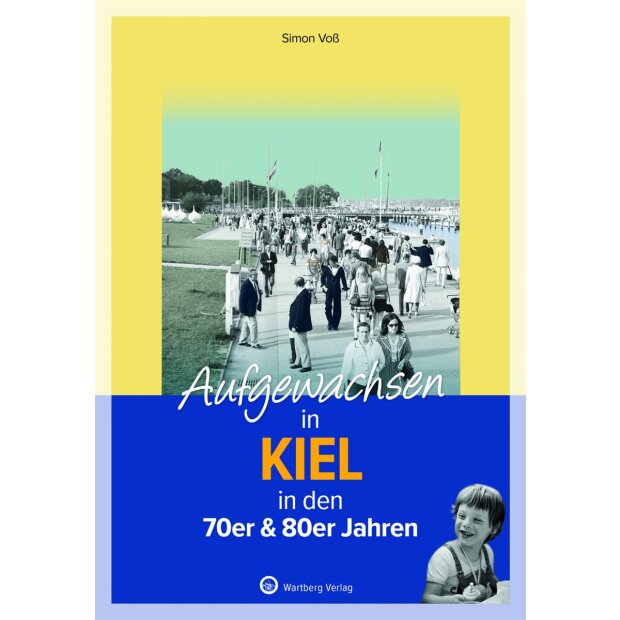 Aufgewachsen in Kiel 70er & 80er Jahre