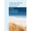 Schleswig-Holstein Land zwischen den Meeren Reiseführer