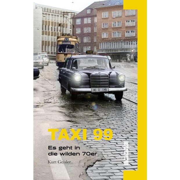 Taxi 99, Kurt Geisler