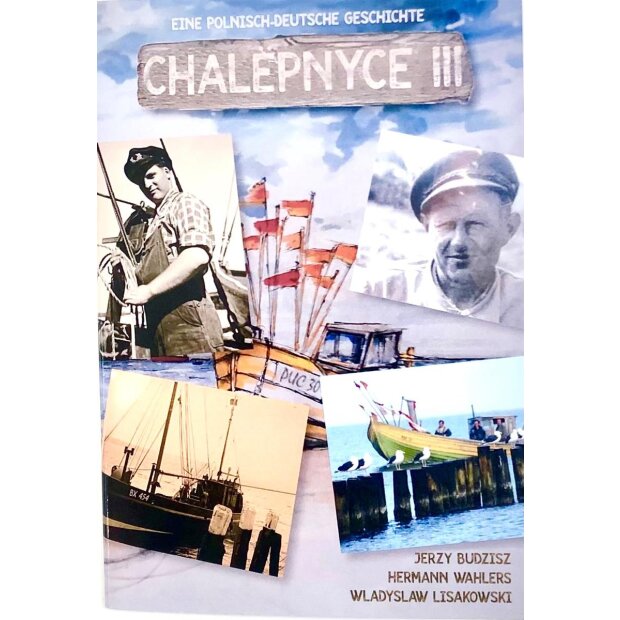 Chalepnyce III Eine polnisch-deutsche Geschichte Roman